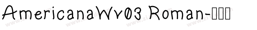 AmericanaWv03 Roman字体转换